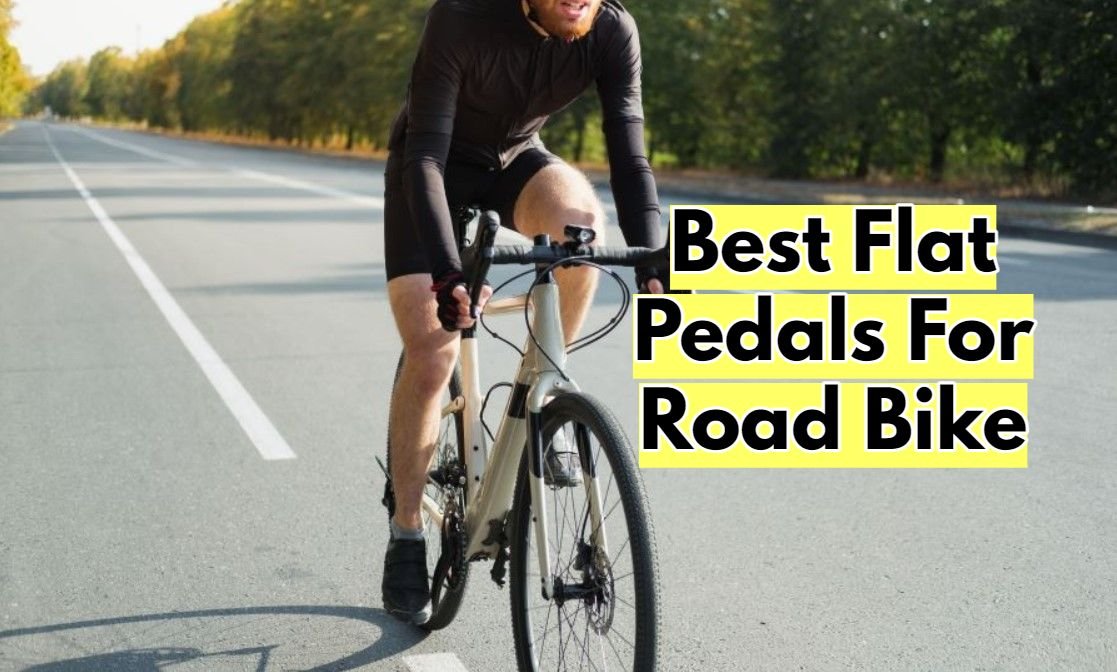 Best Flat Pedals For Road Bike