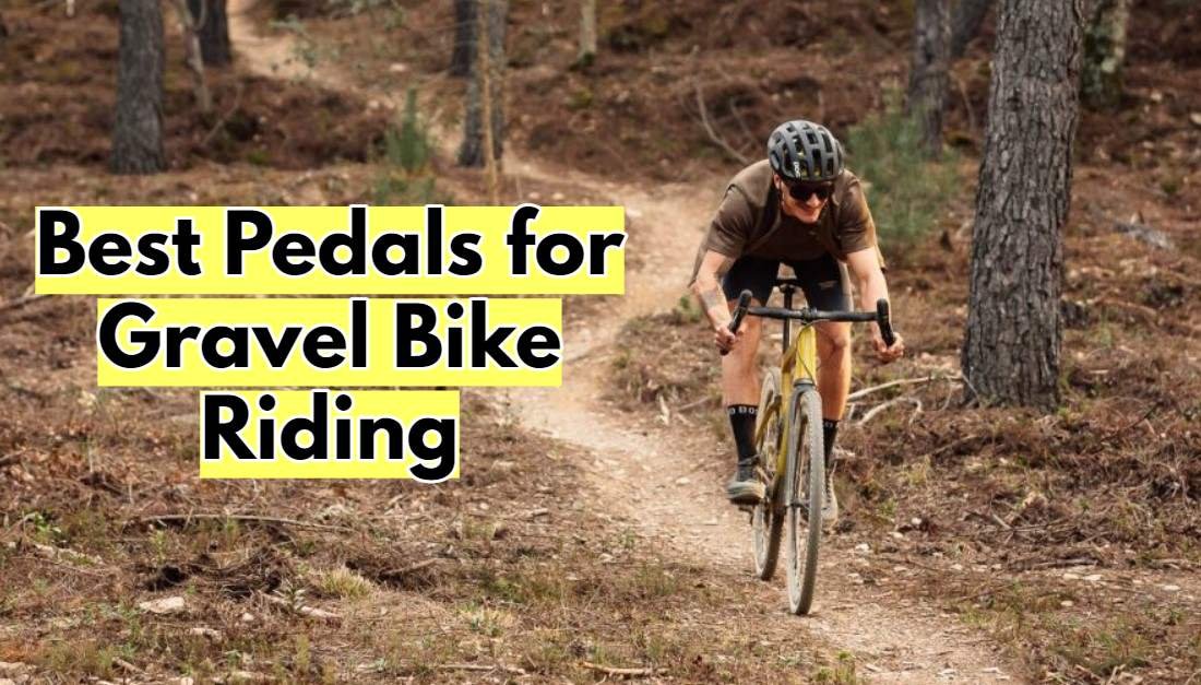 best pedals for gravel bike riding