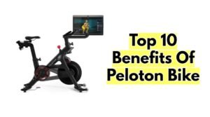 Benefits Of Peloton Bike
