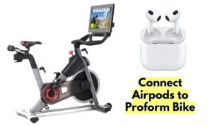 Connect Airpods to Proform Bike