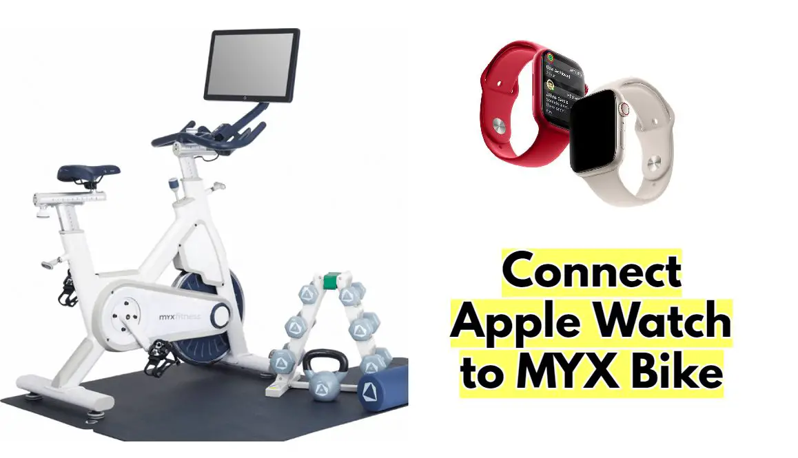 Connect Apple Watch to MYX Bike