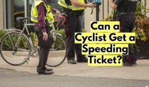 Can a Cyclist Get a Speeding Ticket?