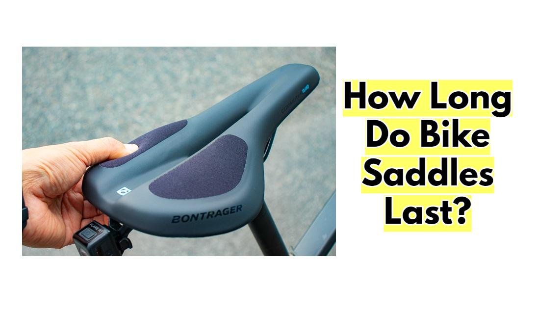 How Long Do Bike Saddles Last_