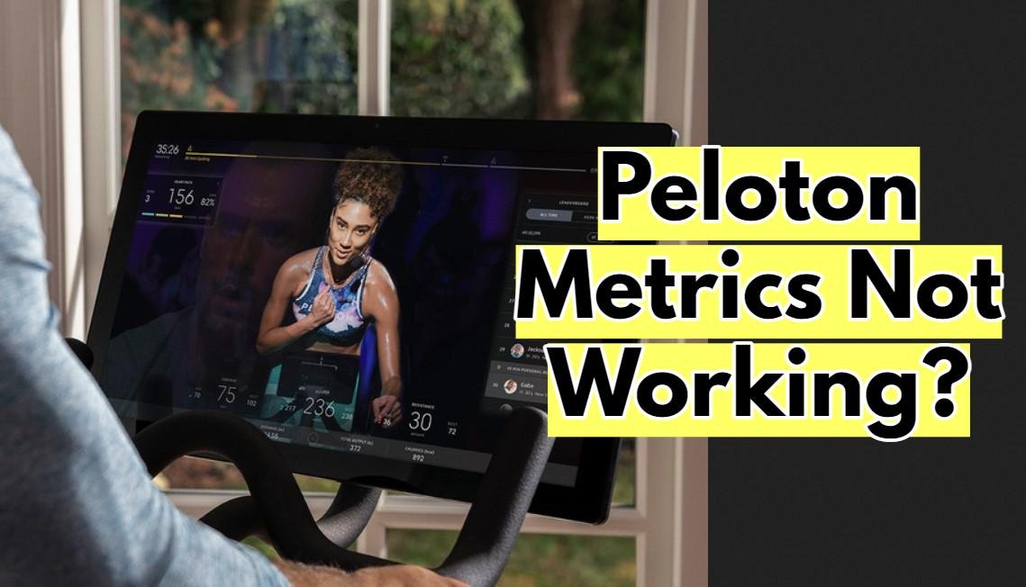 Peloton Metrics Not Working_