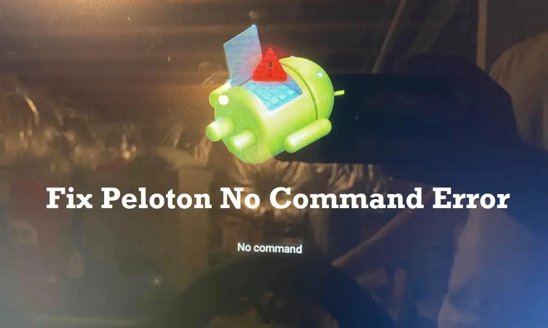 How to fix Peloton no Command